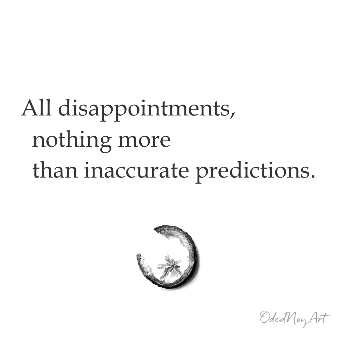 All disappointments