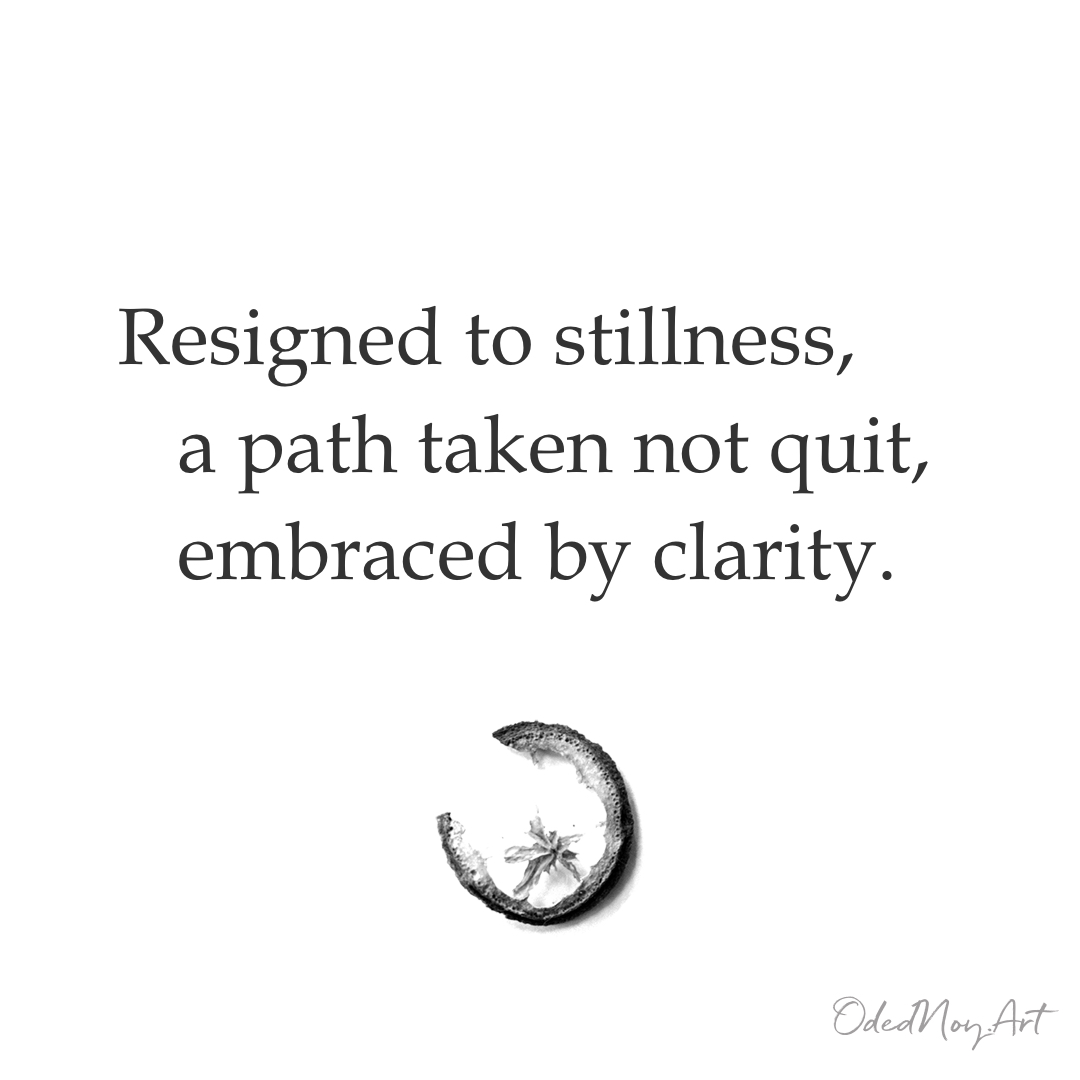 Resigned to stillness